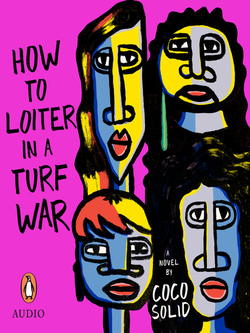 Title details for How to Loiter In a Turf War by Coco Solid - Available
